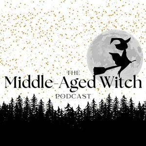 Lyssna på The Middle-Aged Witch Podcast i appen