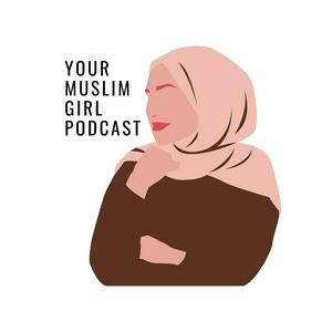 Lyssna på Your Muslim Girl Podcast i appen