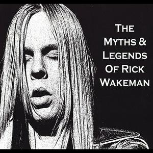 Lyssna på The Myths & Legends of Rick Wakeman i appen