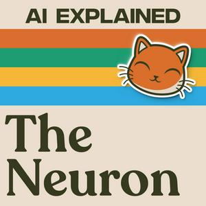 Lyssna på The Neuron: AI Explained i appen