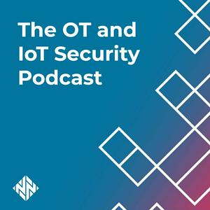 Lyssna på The OT and IoT Security Podcast i appen