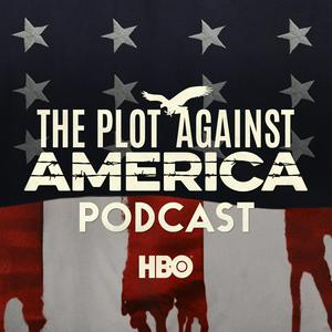 Lyssna på The Plot Against America Podcast i appen