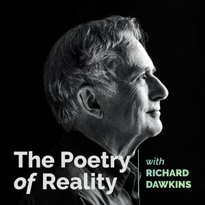 Lyssna på The Poetry of Reality with Richard Dawkins i appen