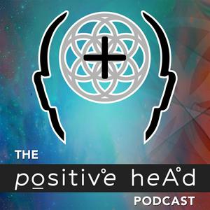 Lyssna på The Positive Head Podcast i appen