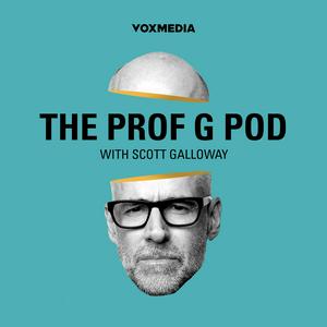 Lyssna på The Prof G Pod with Scott Galloway i appen