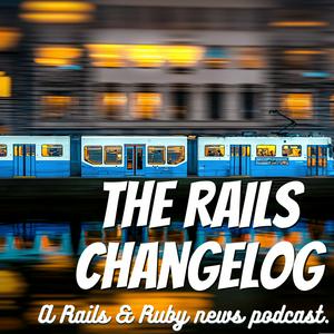 Lyssna på The Rails Changelog i appen