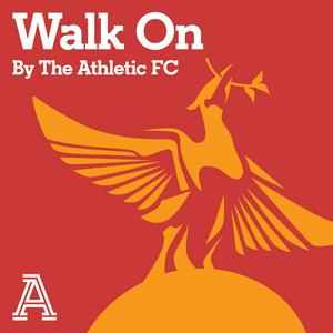 Lyssna på Walk On: The Athletic FC's Liverpool show i appen