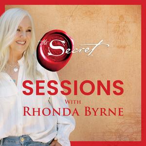 Lyssna på The Secret Sessions with Rhonda Byrne i appen