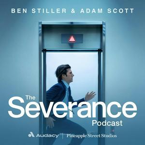 Lyssna på The Severance Podcast with Ben Stiller & Adam Scott i appen