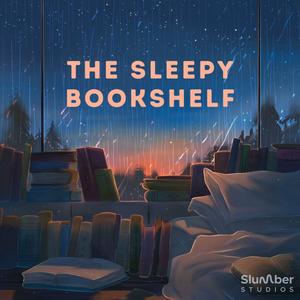 Lyssna på The Sleepy Bookshelf i appen