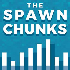 Lyssna på The Spawn Chunks - A Minecraft Podcast i appen