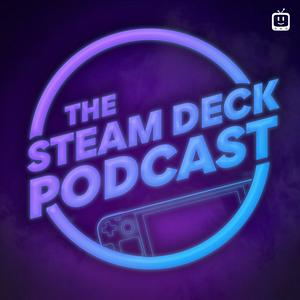 Lyssna på The Steam Deck Podcast i appen