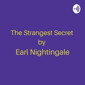 Lyssna på The Strangest Secret by Earl Nightingale i appen