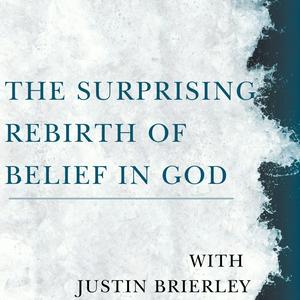 Lyssna på The Surprising Rebirth Of Belief In God i appen