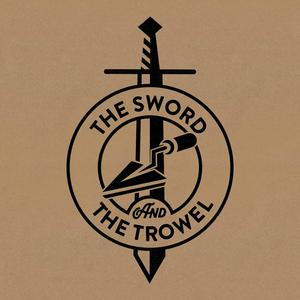 Lyssna på The Sword & The Trowel i appen