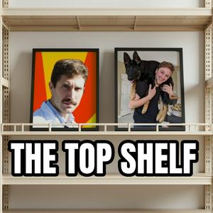 Lyssna på The Top Shelf i appen