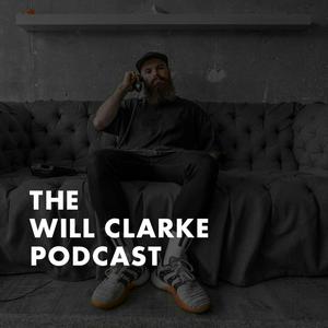 Lyssna på The Will Clarke Podcast i appen