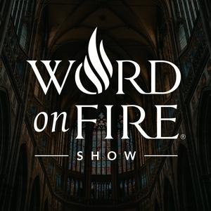 Lyssna på The Word on Fire Show - Catholic Faith and Culture i appen