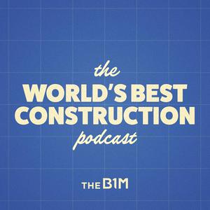 Lyssna på The World's Best Construction Podcast i appen