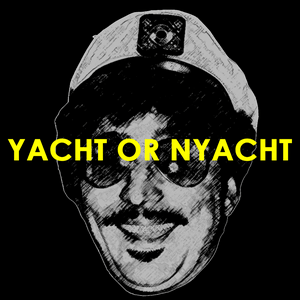 Lyssna på The Yacht or Nyacht Podcast i appen