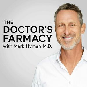 Lyssna på The Doctor's Farmacy with Mark Hyman, M.D. i appen