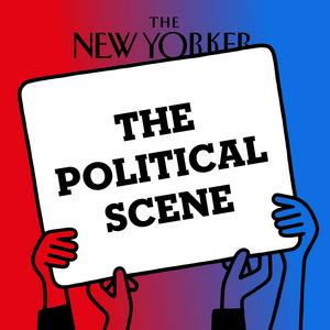 Lyssna på The Political Scene | The New Yorker i appen