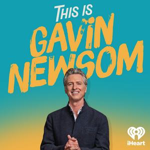 Lyssna på This is Gavin Newsom i appen