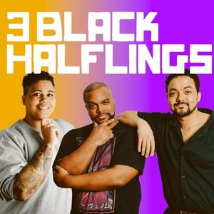 Lyssna på Three Black Halflings | A Dungeons & Dragons Podcast i appen