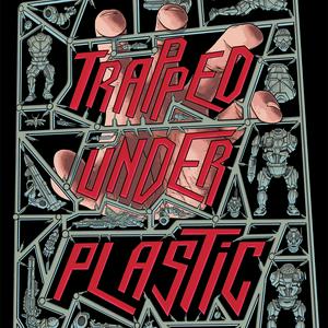 Lyssna på Trapped Under Plastic i appen