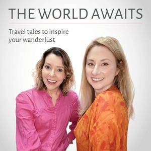 Lyssna på The World Awaits: travel tales to inspire your wanderlust i appen