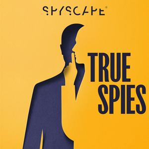 Lyssna på True Spies: Espionage | Investigation | Crime | Murder | Detective | Politics i appen