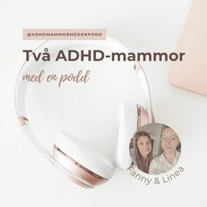 Lyssna på Två ADHD-mammor med en podd i appen