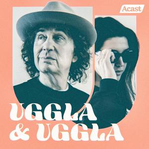 Lyssna på Uggla & Ugglas podcast i appen