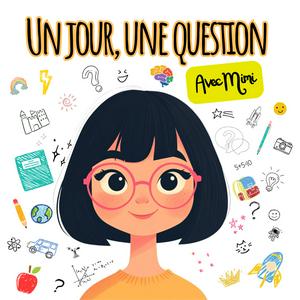 Lyssna på Un jour, une question avec Mimi / Questions pour Enfants i appen