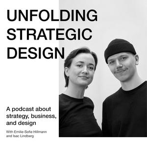 Lyssna på Unfolding Strategic Design i appen