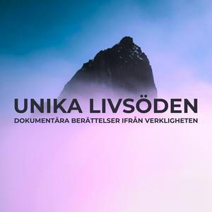 Lyssna på Unika livsöden i appen