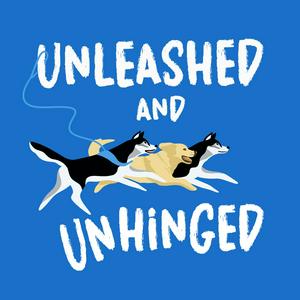 Lyssna på Unleashed and Unhinged i appen