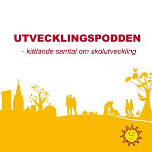 Lyssna på Utvecklingspodden - kittlande samtal om skolutveckling i appen