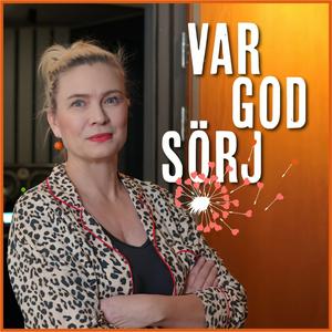 Lyssna på Var god sörj i appen