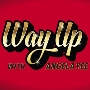 Lyssna på Way Up With Angela Yee i appen