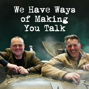 Lyssna på WW2 Pod: We Have Ways of Making You Talk i appen