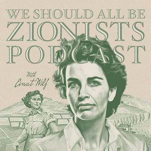 Lyssna på We Should All Be Zionists Podcast i appen