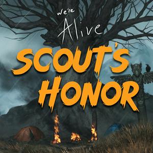 Lyssna på We’re Alive: Scout’s Honor i appen