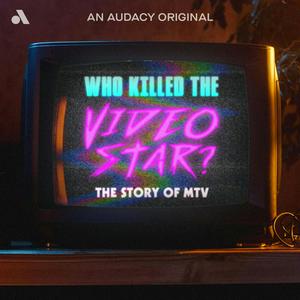 Lyssna på Who Killed the Video Star: The Story of MTV i appen