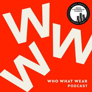 Lyssna på The Who What Wear Podcast i appen