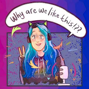 Lyssna på Why Are We Like This: A Heartstopper Podcast i appen