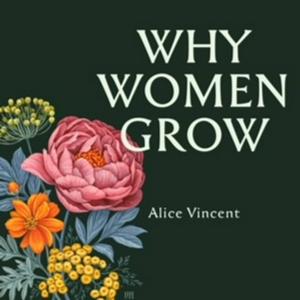 Lyssna på Why Women Grow i appen