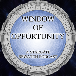 Lyssna på Window of Opportunity - A Stargate Rewatch Podcast i appen