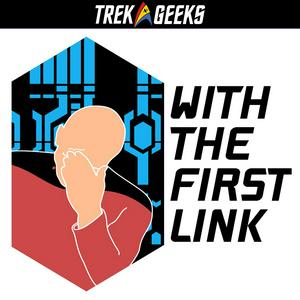 Lyssna på With The First Link: A Star Trek TNG Podcast i appen