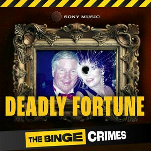 Lyssna på The Binge Crimes: Deadly Fortune i appen